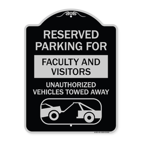 Reserved Parking for Faculty and Visitors Unauthorized Vehicles Towed Away, A-DES-BS-1824-23103